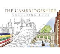 The Cambridgeshire Colouring Book: Past and Present: Past & Present
