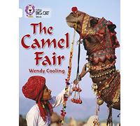 The Camel Fair: A non-fiction recount of a holiday in India. (Collins Big Cat)