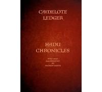 the camelote ledger: the Hadu chronicles