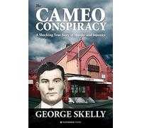 The Cameo Conspiracy: A Shocking True Story of Murder and Injustice