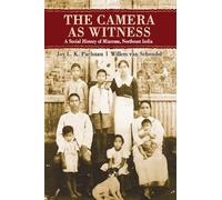 The Camera as Witness: A Social History of Mizoram, Northeast India