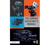 The Camera Assistant's Manual – 7th Edition – Routledge