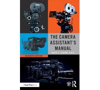 The Camera Assistant's Manual