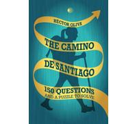 The Camino de Santiago: 150 questions and a puzzle to solve