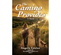The Camino Provides (Camino Curious Series)