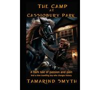 The Camp at Cassiobury Park: A Fairy Tale for Adults