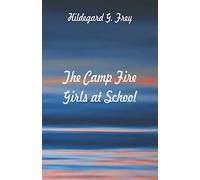 The Camp Fire Girls at School