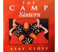 The Camp Sisters - Stay Close (UK Import)