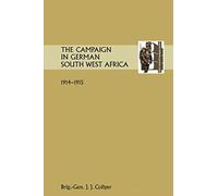 The Campaign in German South West Africa. 1914-1915.