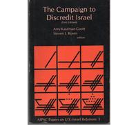 The Campaign to Discredit Israel (first edition)