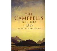 The Campbells, 1250-1513