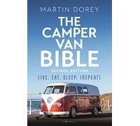 The Camper Van Bible 2nd edition: Live, Eat, Sleep (Repeat) (2nd edition)
