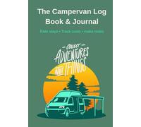 The Campervan Logbook and Journal: Rate Stays - Track Costs - Make notes (Paws on the Road UK)