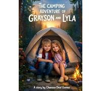 The Camping Adventures of Grayson and Lyla