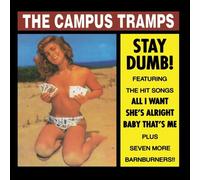 The Campus Tramps - Stay Dumb!