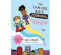 The Can-Do Kid's Journal : Discover Your Confidence Superpower!
