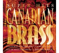 The Canadian Brass Canadian Brass Super Hits (CD) (US IMPORT)