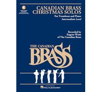The Canadian Brass Christmas Solos - Trombone: With Recordings of Performances and Accompaniments