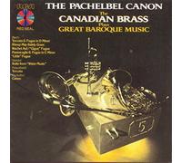 The Canadian Brass Plays the Pachelbel Canon - Great Baroque Music by The Canadian Brass (2007-04-26)