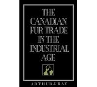 The Canadian Fur Trade in the Industrial Age