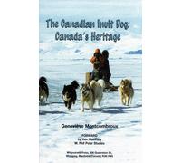 The Canadian Inuit Dog, Canada's Heritage