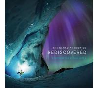 The Canadian Rockies: Rediscovered