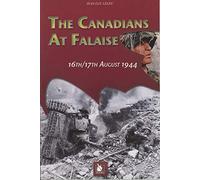 The Canadians at Falaise: 16th/17th August 1944