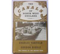 THE CANALS OF NORTH WEST ENGLAND 2 Vols