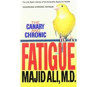 The Canary and Chronic Fatigue
