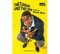 The Canary and the Crow (Oberon Modern Plays)