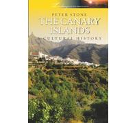 The Canary Islands: A Cultural History (Landscapes of the Imagination)