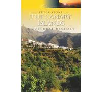 The Canary Islands: A Cultural History (Landscapes of the Imagination)