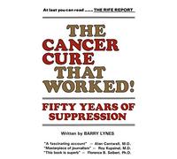 The Cancer Cure That Worked: 50 Years of Suppression