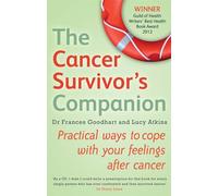 The Cancer Survivor's Companion : Practical ways to cope with your feelings after cancer