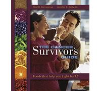 The Cancer Survivor's Guide: Foods That Help You Fight Back!