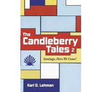 The Candleberry Tales 2: Santiago, Here We Come!