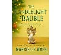 THE CANDLELIGHT BAUBLE: An ornament restorer, a glittering holiday tour, and a murder served warm. (The Gilded Bauble Mysteries,)