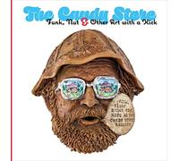 The Candy Store: Funk, Nut, and Other Art with a Kick