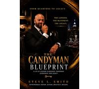 THE CANDYMAN BLUEPRINT: What Selling Candy Taught Me About Money, Business, and Building Wealth