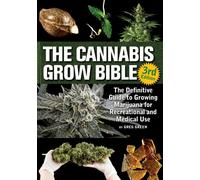 The Cannabis Grow Bible