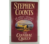 The Cannibal Queen: An Aerial Odyssey Across America