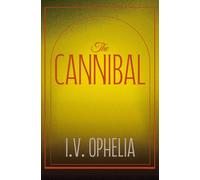 The Cannibal : the explosive finale to The Poisoner trilogy Volume 3