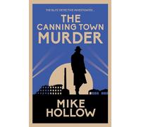 The Canning Town Murder: The intriguing wartime murder mystery (Blitz Detective)