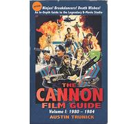 The Cannon Film Guide: Volume I, 1980-1984 (hardback)