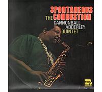 The Cannonball Adderley Quintet - Spontaneous Combustion