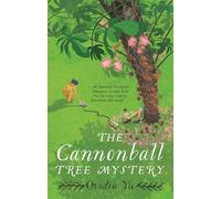 The Cannonball Tree Mystery: From the CWA Historical Dagger Shortlisted author comes an exciting new historical crime novel (Su Lin Series)