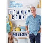 The Canny Cook : Freezer & storecupboard meals on a budget