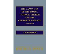 The Canon Law of the Roman Catholic Church and the Church of England: A Handbook
