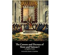 The Canons and Decrees of Trent and Vatican I in LATIN & ENGLISH