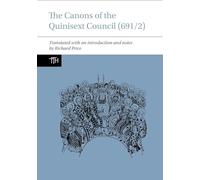 The Canons of the Quinisext Council (691/2) 2020 (Translated Texts for Historians): 74